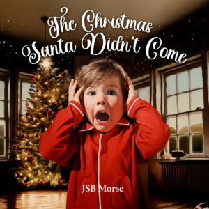 The Christmas Santa Didn't Come